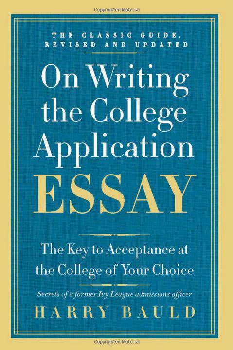 On Writing the College Application Essay