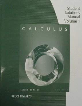 Calculus by Larson, 9th Edition, Solutions Manual, Volume 1