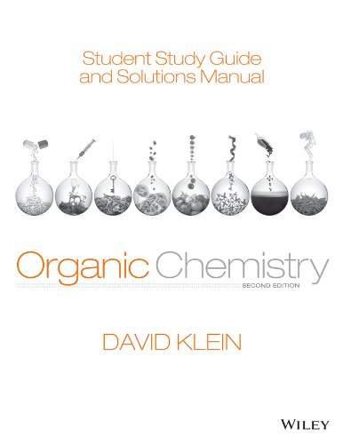 Organic Chemistry by Klein, 2nd Edition, Solutions Manual